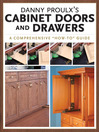 Danny Proulx's Cabinet Doors and Drawers (eBook)